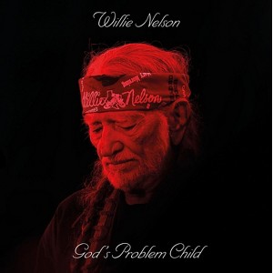 Willie Nelson: God's Problem Child