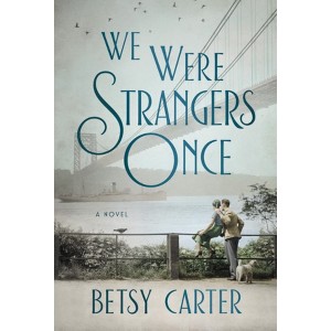 We Were Strangers Once