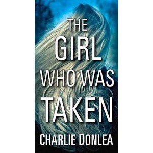 The Girl Who Was Taken