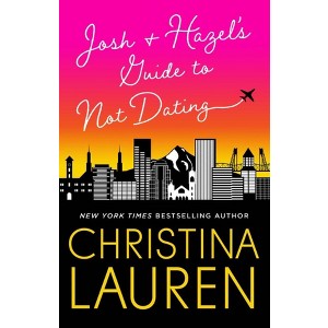 Josh & Hazel's Guide to Not Dating